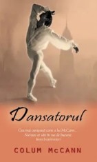 Dansatorul/Colum McCann
