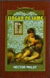 Cumpara ieftin Singur pe lume, Hector Malot, Steaua Nordului, 2012, Povestire, Copii, Literatura clasica, Romana, Brosata, Stare Buna