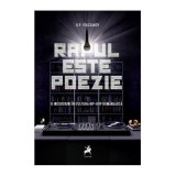 Rapul este poezie. O incursiune in cultur hip-hop romaneasca &ndash; G.P. Volceanov