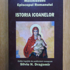 MELCHISEDEC EPISCOPUL ROMANULUI - ISTORIA ICOANELOR