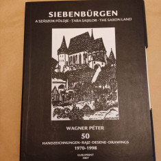 WAGNER PETER - SIEBENBURGEN, A SZASZOK FOLDJE TARA SASILOR THE SAXON LAND PLANSE
