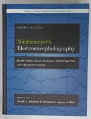 NIEDERMEYER 'S ELECTROENCEPHALOGRAPHY , BASIC PRINCIPLES ...RELATED FIELDS , edited by DONALD L. SCHOMER and FERNANDO H. LOPES DA SILVA , 2018