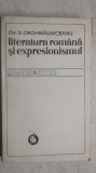 Ov. S. Crohmalniceanu - Literatura romana si expresionismul, 1978, Minerva