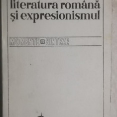 Ov. S. Crohmalniceanu - Literatura romana si expresionismul, 1978
