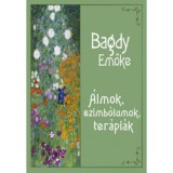&Aacute;lmok, szimb&oacute;lumok, ter&aacute;pi&aacute;k - Bagdy Emőke