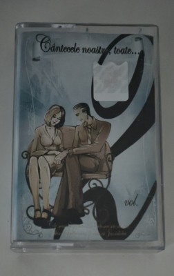Caseta Audio Cantecele noastre toate Volum 2 Muzica usoara romaneasca foto