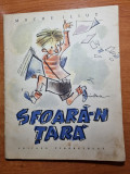 Carte pentru copii - sfoara-n tara - de mache iliut - din anul 1958