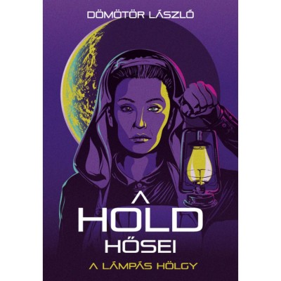 A Hold hősei - D&amp;ouml;m&amp;ouml;t&amp;ouml;r L&amp;aacute;szl&amp;oacute; foto