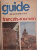 Sorina Bercescu - GHID DE CONVERSATIE FRANCEZ ROMAN