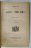 EXTRAITS DES GRANDES PHILOSOPHES par ALFRED FOUILLEE , 1926