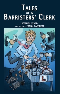 Tales of a Barristers&#039; Clerk