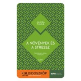 A n&ouml;v&eacute;nyek &eacute;s a stressz - V&eacute;szhelyzet, v&aacute;lasz, v&eacute;dekez&eacute;s - Janda Tibor