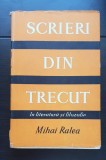 Scrieri din trecut, vol. III: &Icirc;n literatură și filozofie - Mihai Ralea