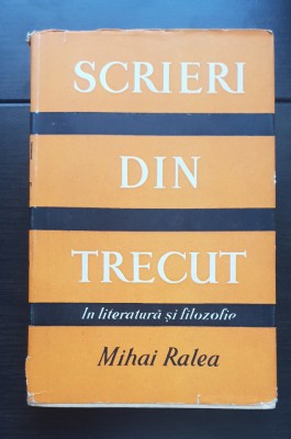Scrieri din trecut, vol. III: &amp;Icirc;n literatură și filozofie - Mihai Ralea foto