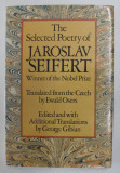 THE SELECTED POETRY OF JAROSLAV SEIFERT , WINNER OF THE NOBEL PRIZE ,1986