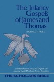 The Infancy Gospels of James and Thomas: Text, Translation and Notes