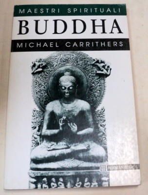 COLECTIA MAESTRI SPIRITUALI BUDDHA de MICHAEL CARRITHERS foto