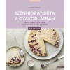 Sz&eacute;nhidr&aacute;tdi&eacute;ta a gyakorlatban - Inzulinrezisztensek &eacute;s cukorbetegek r&eacute;sz&eacute;re - Ikl&oacute;di D&oacute;ra