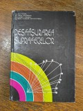 Desfasurarea suprafetelor - Ing. Jean Moncea / R2P1S