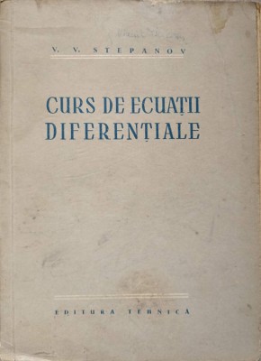 CURS DE ECUATII DIFERENTIALE-V.V. STEPANOV-272358 foto