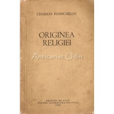 Originea Religiei - Charles Hainchelin - Tiraj: 8200 Exemplare