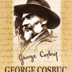 George Coşbuc. Studiu de istoria literaturii române - Paperback brosat - Emil Sabo - Casa Cărţii de Ştiinţă