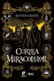 Curtea miracolelor - Kester Grant - Storia Books