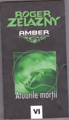 bnk ant Roger Zelazny - Amber- Atuurile mortii ( SF ) foto