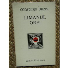 Constanta Buzea &ndash; Limanul orei ( cu dedicatie si autograf )