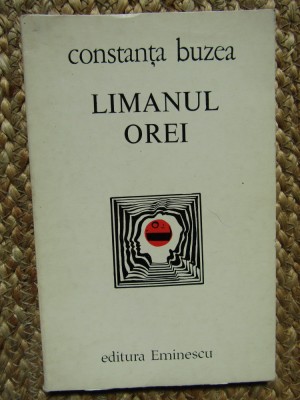 Constanta Buzea &amp;ndash; Limanul orei ( cu dedicatie si autograf ) foto