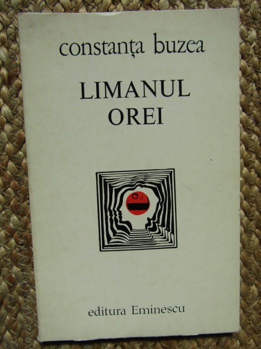 Constanta Buzea &ndash; Limanul orei ( cu dedicatie si autograf )