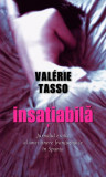 Insațiabilă. Jurnalul erotic al unei tinere franțuzoaice &icirc;n Spania - Paperback brosat - Val&eacute;rie Tasso - RAO