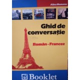 Alina Momanu - Ghid de conversatie roman - francez