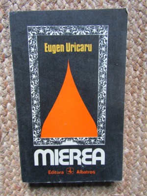 Mierea - Eugen Uricaru foto