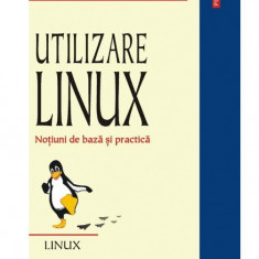 Dragos Acostachioaie, Sabin Buraga - Utilizare Linux. Notiuni de baza..