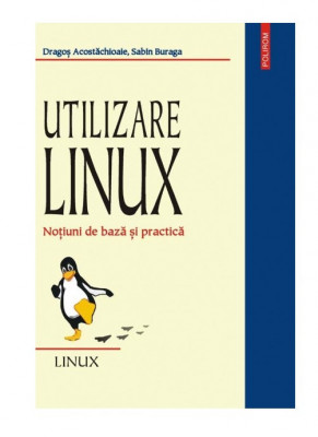 Dragos Acostachioaie, Sabin Buraga - Utilizare Linux. Notiuni de baza.. foto