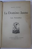 LE DOMINO JAUNE / LES PALOMBES par MARCEL PREVOST , 1901