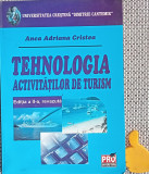 Tehnologia activitatilor de turism Anca Adriana Cristea