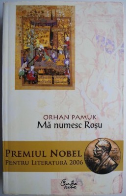 Ma numesc Rosu &amp;ndash; Orhan Pamuk foto