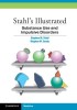 Stahl&#039;s Illustrated Substance Use and Impulsive Disorders