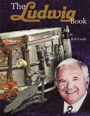 The Ludwig Book: A Business History and Dating Guide Book and CD-ROM foto