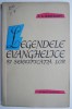 Legendele Evanghelice si Semnificatia Lor - I.A. Kriveliov - Carte religioasa