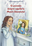 Cumpara ieftin O poveste despre copilăria Maicii Domnului - Paperback brosat - Ljiljana Habjanović Đurović - Sophia