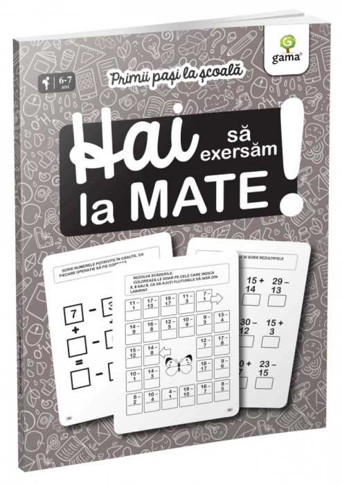 Hai Sa Exersam La Mate!, - Editura Gama