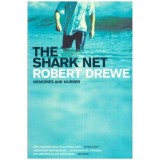 Robert Drewe - The Shark Net - Memories and Murder - 112098