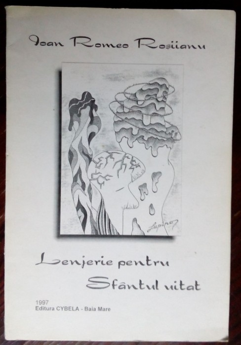 IOAN ROMEO ROSIIANU-LENJERIE PENTRU SFANTUL UITAT/VERSURI &#039;97/dedicatie-autograf