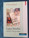 Wilhelm Danca - Logica filosofica. Aristotel si Toma de Aquino