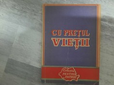 Cu pretul vietii de Stelian Sirbu foto