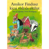 Amikor Findusz kicsi volt &Atilde;&copy;s elt&Aring;&plusmn;nt - Sven Nordqvist