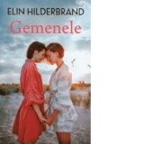 Gemenele - Elin Hilderbrand, Ana Maria Halalai